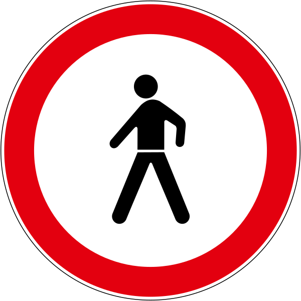 The traffic sign indicates a traffic prohibition for pedestrians.