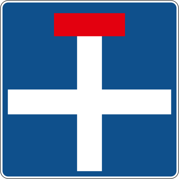 The traffic sign indicates a dead end.